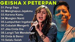 Peterpan & Geisha - Lagu Pop Indonesia Terpopuler Enak Didengar Pergi Saja