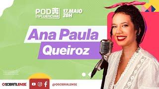 PodInfluenciar com Ana Paulo - EP 11