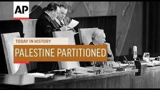 Palestine Partitioned - 1947   Today In History  29 Nov 18