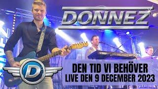 Donnez - Den tid vi behöver Dansband Live - Falköping 912 - 2023