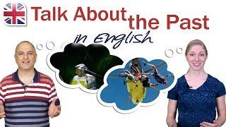 How to Talk About the Past in English