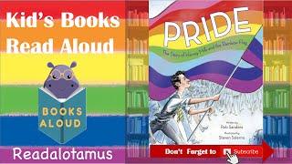 PRIDE The Story of Harvey Milk and the Rainbow Flag   Read Aloud  by Rob Sanders Steven Salerno