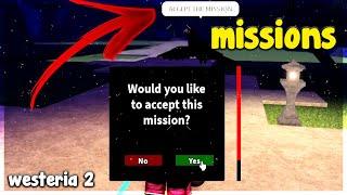 How to trigger many missions in Wisteria 2 Roblox