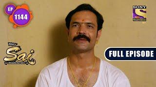 Sadashivs Plan  Mere Sai - Ep 1144  Full Episode  31 May 2022