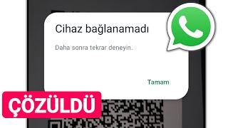 Whatsappta Cihaza Bağlanamadı Nasıl Düzeltilir?