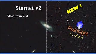 How to Install StarNet v2 and PixInsight 1.8.9-3 - UPDATED late 2024 Tutorial