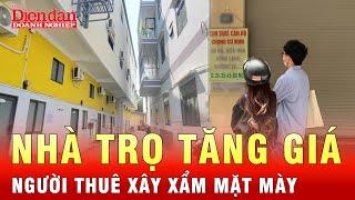 Giá nhà trọ bất ngờ tăng sau lệnh rà soát PCCC người thuê nhà trọ bối rối   Tin tức 24h