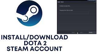 How to Install Dota 2 in Steam Library? Add Dota 2 on Steam Library  Download Dota 2 to Steam On Pc