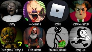 Granny Ice Scream 4 Roblox Scary Teacher 3D Evil Nun Maze Stickman Jailbreak Bendy Run FNAF 3