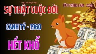 Tin Mừng Hết Khổ - Sự Thật Canh Tý 1960 - Tháng 6 Âm 2024 - Tha Hồ Hốt Bạc - Giàu Có Nhất Thành Phố