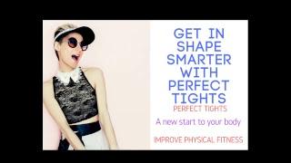 PERFECT TIGHTS review  perfect tights - A new start to your body