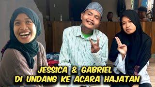 JESICA SAMA GABRIEL DI UNDANG KE ACARA HAJATAN  CEPDEN