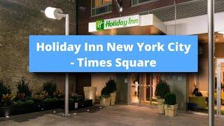 Holiday Inn New York City - Times Square an IHG Hotel Best Hotel Recommendations