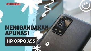 Cara Menggandakan Aplikasi WhatsApp Messenger Instagram dll HP Oppo A55 Indonesia