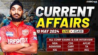 Daily Current Affairs 10 May 2024  For NDA CDS AFCAT SSB Interview