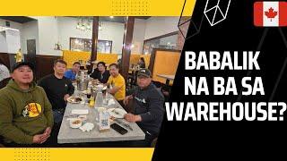 BABALIK NA BA SA WAREHOUSE?  NAMISS ANG MGA KATRABAHO  BUHAY CANADA