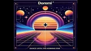 Doremi´ - Dance until the Morning Star Radio Edit Italodance 2024 in 1999 - 2001 sound