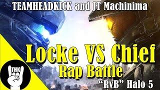 Chief vs Locke RAP BATTLE by JT Machinima and Teamheadkick  Halo 5 Rap