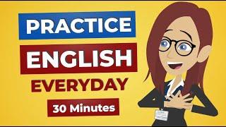 Everyday English Conversation Practice  30 Minutes English Listening
