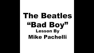 The Beatles  - Bad Boy LESSON by Mike Pachelli