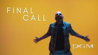 DGM - Final Call - Official Music Video