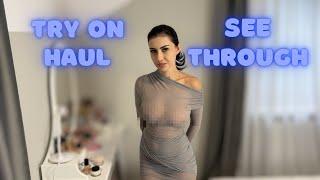 4K See Through Try On Haul  Transparent and No Bra