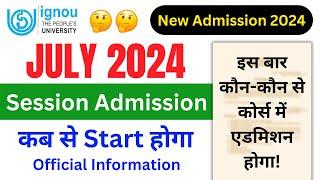 IGNOU Admission July 2024 Session कब से Start होगा?  IGNOU New Admission 2024 July session  Course