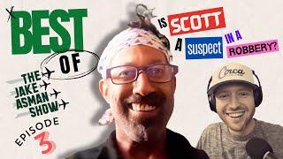 Is ASMANIAC Scott a Prime Suspect in a Robbery?   Best of TJAS  Ep. 3