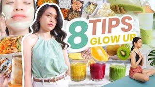 8 TIPS GLOW UP & Hidup Sehat REALISTIS