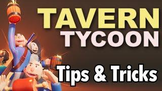 Tavern Tycoon - Tips and Tricks