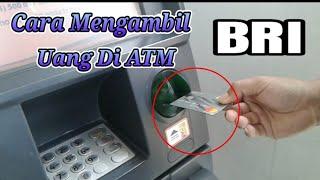 Cara Mengambil Uang di Mesen ATM BRI  Tarik Tunai   KANK AGUNG