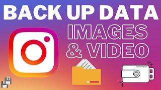 How to backup Instagram Images and videos  download all Instagram data to device