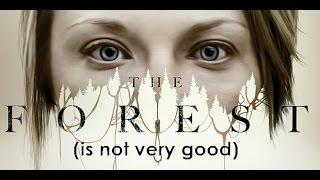 The Forest 2016 tidak terlalu bagus