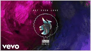 Not Even Love Armin van Buuren Remix Official Visualizer