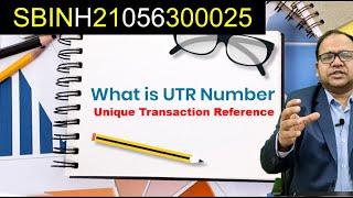 What is Unique Transaction Reference UTR Number in case of RTGS and NEFT