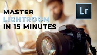 Master Lightroom CC in 15 minutes tutorial 