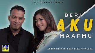 Andra Respati Feat Elsa Pitaloka - Beri Aku Maaf Mu Official Music Video Lagu Minang Terbaru