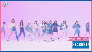 Girls² - STARRRT  Short Ver. KanRomEng