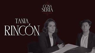 COSA SERIA T4V EP.05- TANIA RINCÓN