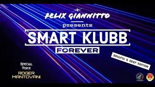 SMART KLUBB FOREVER - Soulful & Deep Edition Vol.3