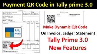 How to Use Dynamic Payment QR Code in tally prime 3.0  Print On Invoice & Email or PDF Export