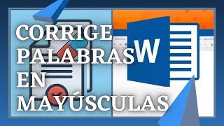 Corrige errores de palabras en mayúsculas en WORD