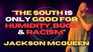 Let Me Tell You About The South  Jackson McQueen  Stand Up Comedy