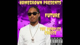Future - The Peoples Choice Full Mixtape 2022