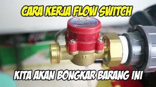 Flow switch cara kerjanya cara memperbaikinya