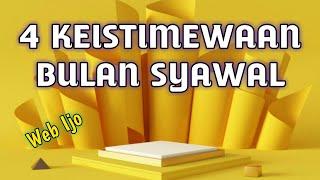 Inilah 4 Keistimewaan Bulan Syawal Yang Sunnah Untuk Dikerjakan