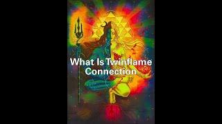 What Is Twin flame Connection #divinemasculine #divinefeminine #twinflameconnection #twinflame #dmdf