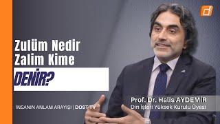 Zulüm Nedir Zalim Kime Denir?  İnsanın Anlam Arayışı  29.05.2024