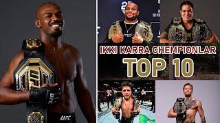 TOP-10 UFC DA IKKI KARRA CHEMPIONLAR