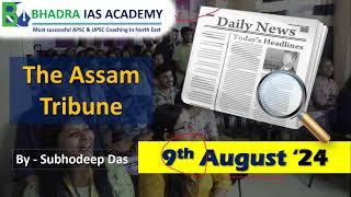 Assam Current AffairsNewspaper Analysis 9th August 2024  Best APSC and UPSC Coaching in Guwahati